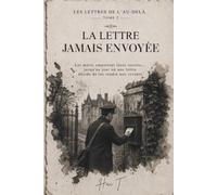 LA LETTRE JAMAIS ENVOYÉE