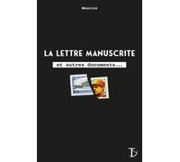 La Lettre Manuscrite et autres documents - Meurice - Du Sextant - broché - Roman