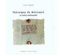 La lettre-mélancolie Anne-Josèphe Théroigne de Méricourt (Auteur), Jackie Pigeaud (Auteur)