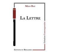 La Lettre - Milo Rau - Du Brigadier Editions - broché - Théâtre