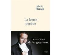 La lettre perdue - Martin Hirsch - Stock - broché - Essai