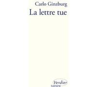 La lettre tue Carlo Ginzburg (Auteur), Martin Rueff (Traduction)