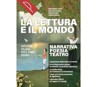 La lettura e il mondo. Con Io le parole e il mito. Antologia italiana. Per il primo biennio delle Scuole superiori. Con e-book. Con espansione online