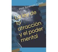 La Ley De La Atracciã³N Y El Poder Mental