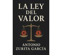 La Ley del Valor: Análisis sobre los precios