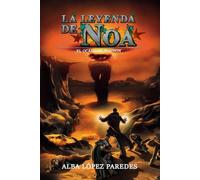 La leyenda de Noa. El ocaso de Burdon (Nándidor 6)