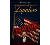 La Leyenda del Caballo Turco VII: Zapatero