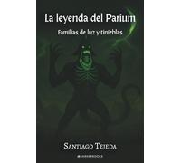 La leyenda del Parium: Familias de luz y tinieblas