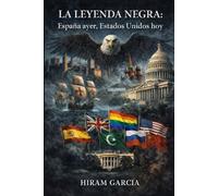 La Leyenda Negra: España ayer, Estados Unidos hoy