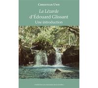La Lézarde d'Édouard Glissant Une introduction - Christian Uwe - Pu.des Antilles - broché - Essai