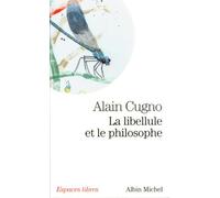 Alain Cugno – La Libellule et le philosophe – Poche