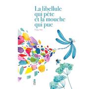 La Libellule qui pète et la mouche qui pue