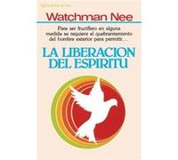 La liberacion del espiritu by Watchman Nee Watchman Nee (Auteur)