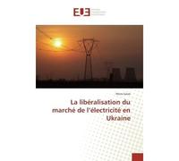 La libéralisation du marché de l'électricité en Ukraine - Petro GROM - Universitaires Europeennes - broché - Livre
