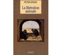 La liberation animale - Peter Singer - Grasset - broché - Livre