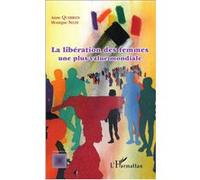 La libération des femmes une plus-value mondiale Monique Sélim (Auteur), Anne Querrien (Auteur)