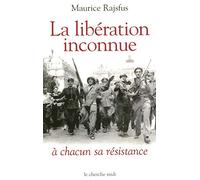 La Libération inconnue