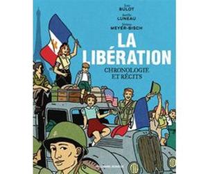 La Libération Jean Bulot (Auteur), Aurélie Luneau (Auteur), Jérôme Meyer-Bisch (Illustration)