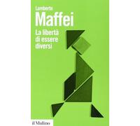 La libertà di essere diversi. Natura e cultura alla prova delle neuroscienze