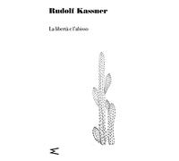 La libertà e l'abisso