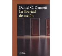 La Libertad De La Acción - [Livre en VO] Dennett, Daniel C (Auteur)