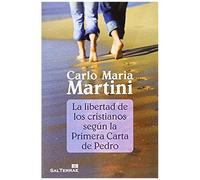 La Libertad De Los Cristianos Según La Primera Carta De Pedro