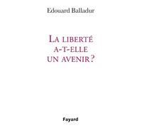 LA LIBERTE A T ELLE UN AVENIR