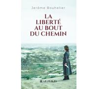 La liberté au bout du chemin
