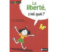 La liberté, c'est quoi ?