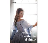 La liberté d'aimer - Marie Dewitte - Harlequin - Poche - Roman