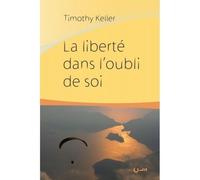 La Liberté Dans L'oubli De Soi