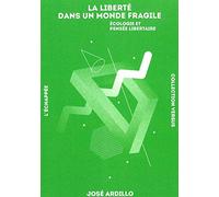 La liberté dans un monde fragile: Ecologie et pensée libertaire