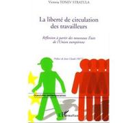 La liberté de circulation des travailleurs Victoria Tonev Stratula (Auteur)