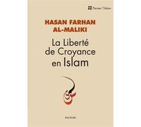 La liberté de croyance en islam - Hasan Farhane Al-Maliki - Bachari Eds - relié - Etude