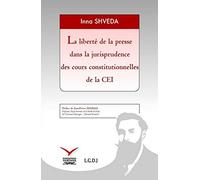 La Liberté de la presse dans la jurisprudence des cours constitutionnelles de la CEI
