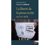 La Liberté De La Presse Écrite Au Xxie Siècle