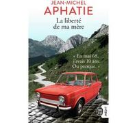 La liberté de ma mère Jean-Michel Aphatie (Auteur)
