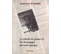 La liberté de penser et les mensonges de notre époque