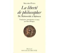 La Liberte De Philosopher - De Maimonide À Spinoza