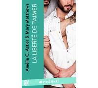 La Liberté De T'aimer