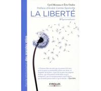 Cyril Morana, Eric Oudin – La liberté – d'Épicure à Sartre – Broché