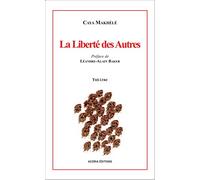 La liberté des autres: Tragi-comédie