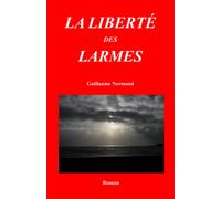 La liberté des larmes