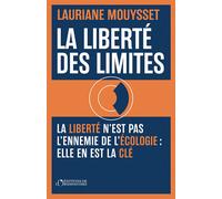 La liberté des limites - Lauriane Mouysset - L'observatoire Eds De - broché - Essai