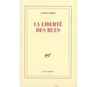 La Liberté des rues Jacques Réda (Auteur)