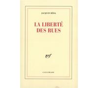 La Liberté des rues - Jacques Réda - Gallimard - broché - Livre