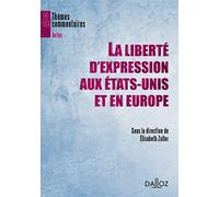 La liberté d'expression aux États-Unis et en Europe