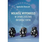 La liberté d'expression dans la société de l'information (Buch auf Polnisch)