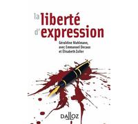 La liberté d'expression - Géraldine Muhlmann - Dalloz - broché - Etude