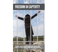 La liberté en captivité